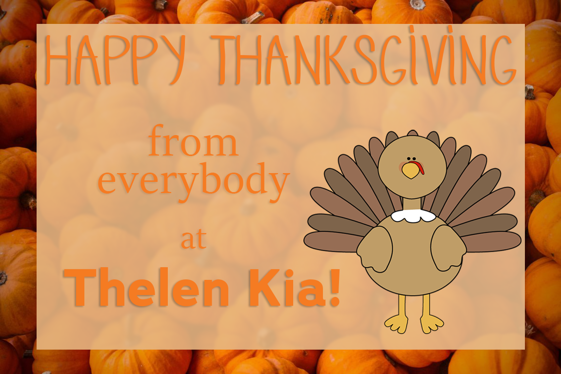 Happy Thanksgiving from Thelen Kia
