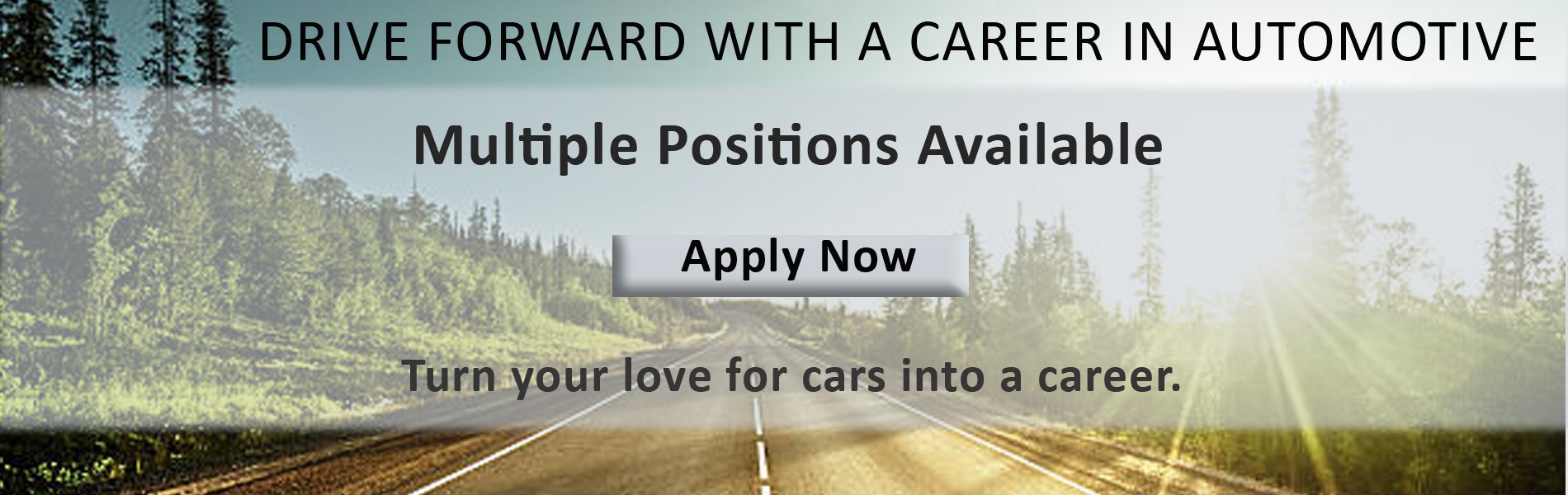 Multiple positions available. Apply Now!